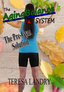 The Aging Balance System: The Pre-Gym Solution